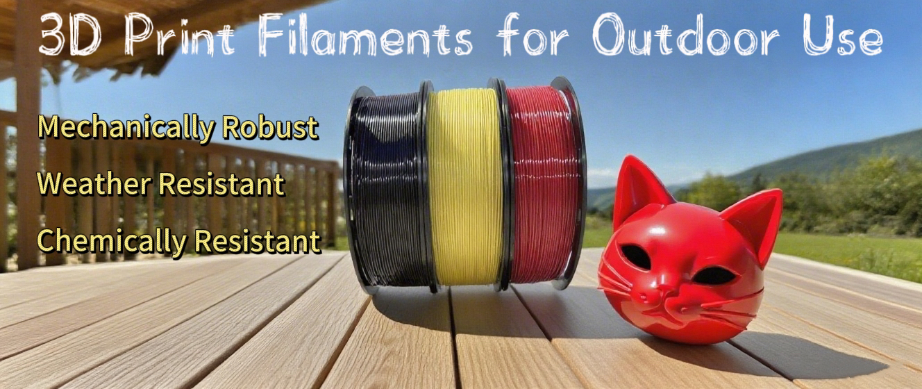 3d print filaments for outdoor use