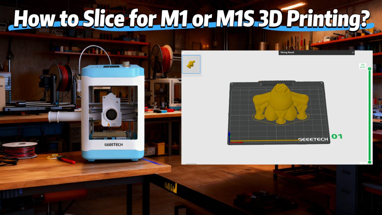 How to Slice for M1 or M1S for 3D printing