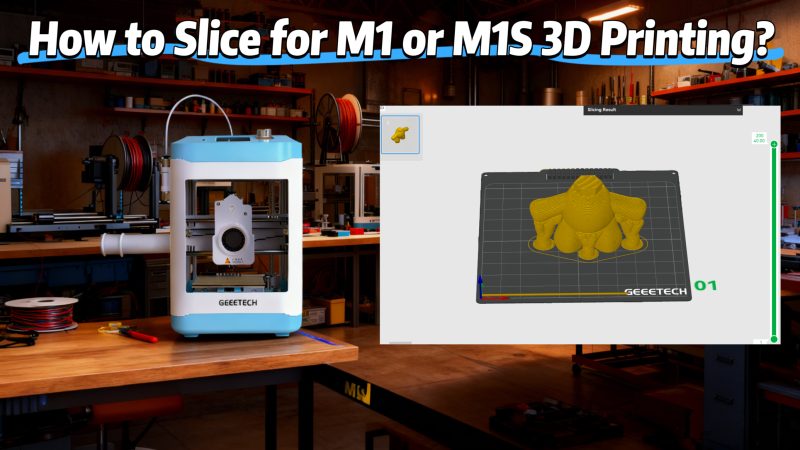 How to Slice for M1 or M1S 3D Printing?