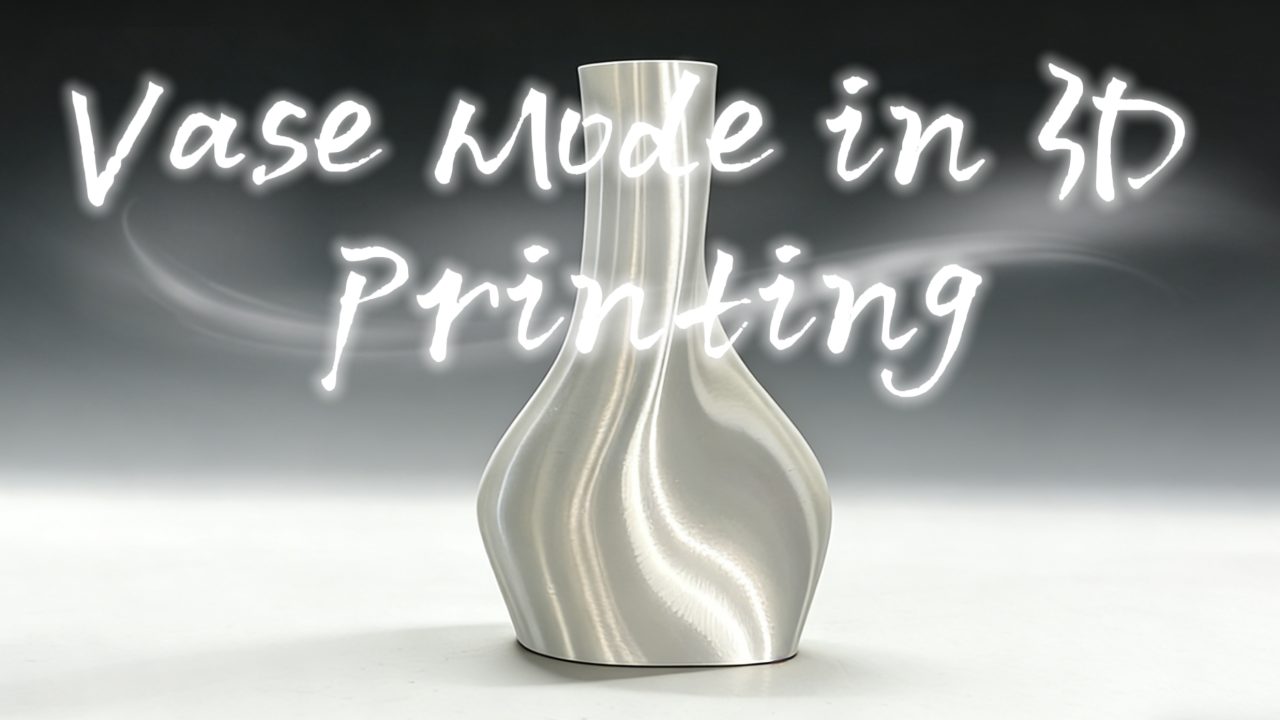 Vase mode in 3D Printing