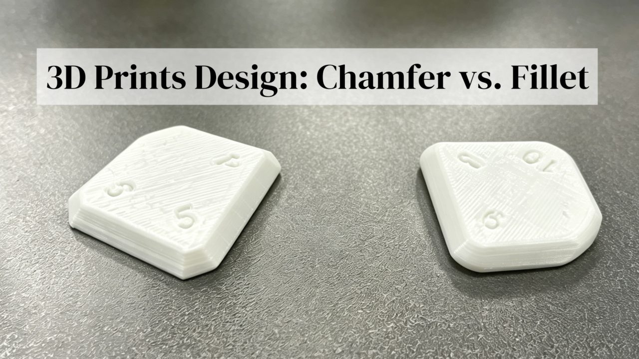 Chamfer vs Fillet